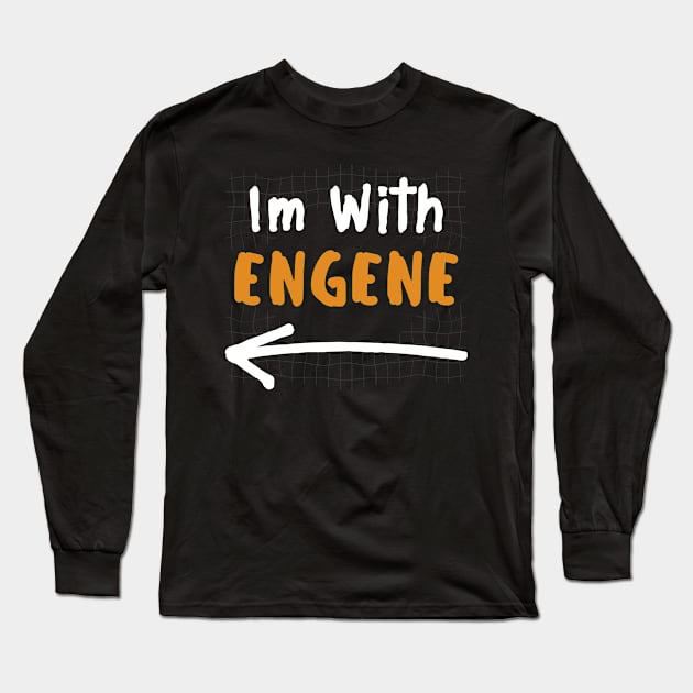 Im With ENGENE! Long Sleeve T-Shirt by wennstore